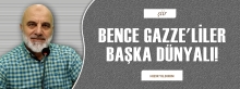BENCE GAZZE&#039;LİLER BAŞKA DÜNYALI!
